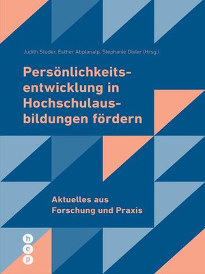 cover image of Persönlichkeitsentwicklung in Hochschulausbildungen fördern (E-Book)